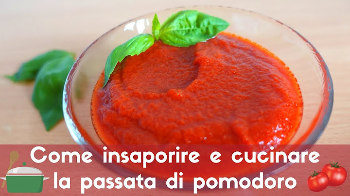 Tutti i segreti su come INSAPORIRE e cucinare la PASSATA DI POMODORO - Condimento semplice e veloce