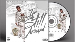 Abillyon Ft Corey Finesse - Oh No Im Still Around