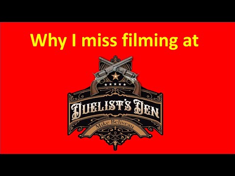 Why I miss filming at Duelists Den @duelist1954