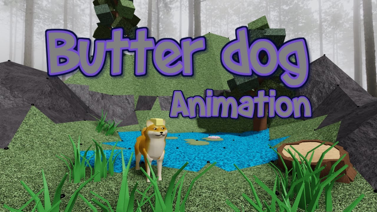 Butter dog animation roblox YouTube