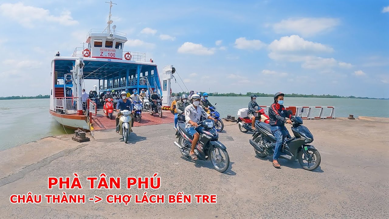 Phà Tân Phú Những Bến Phà Còn Lại Ở Bến Tre Nối Liền 2 Bờ Huyện Châu Thành  Và Chợ Lách - Youtube