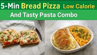 Low Calorie Bread Pizza|5 Minute Pizza|Pasta Combo Platter|Red Sauce|White Sauce|Tasty Treats Today|