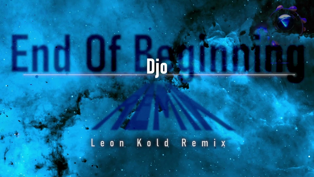 Djo - End Of Beginning (Leon Kold Remix)