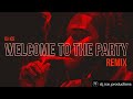 Pop Smoke - Welcome to the Party feat. Skepta | Twisted Remix | DJ Ice