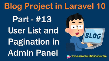 #13 User List and Pagination in Admin Panel using Laravel 10 | Blog Project in Laravel 10