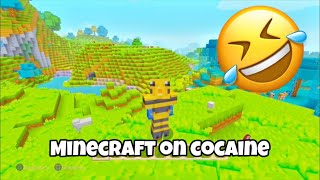 Minecraft on cocaine