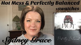 Hot Mess & Perfectly Blended #sydneygrace
