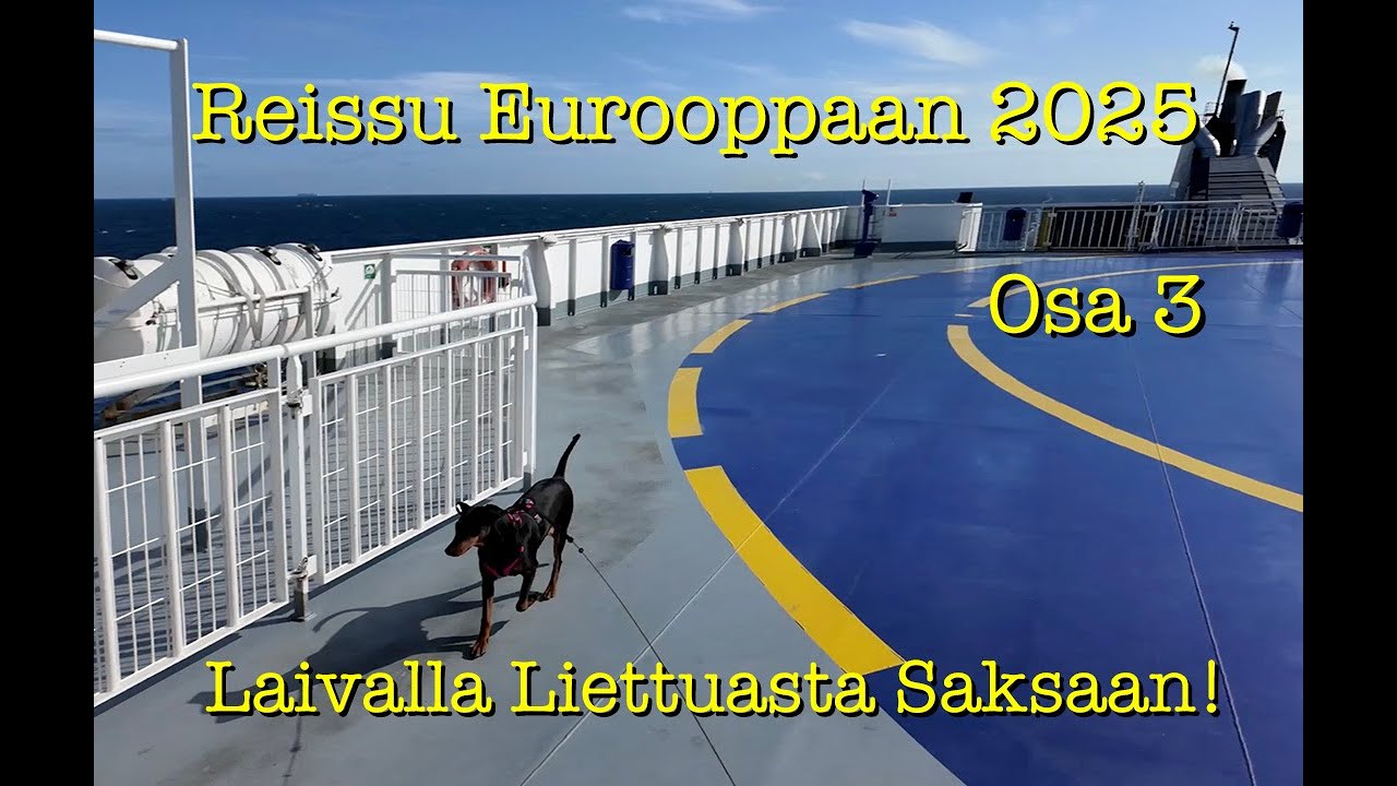 Reissu Eurooppaan 2025 - osa 3 : Laivalla Liettuasta Saksaan!
