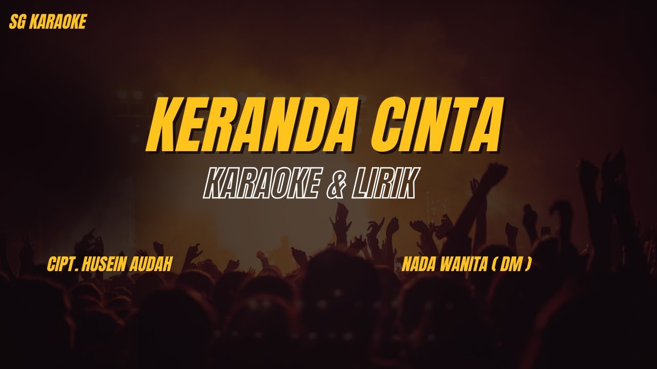 KERANDA CINTA KARAOKE DANGDUT KLASIK ORIGINAL NADA WANITA