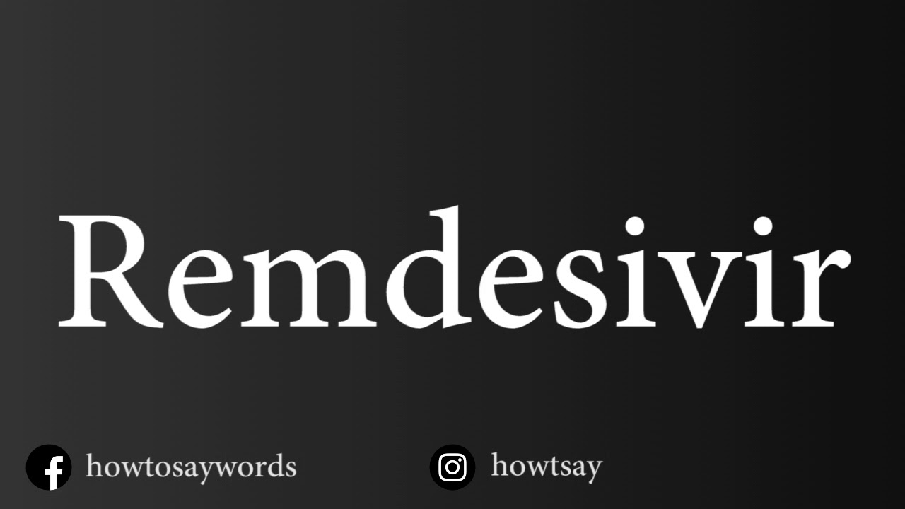 How To Pronounce Remdesivir - YouTube How To Pronounce Remdesivir - YouTube