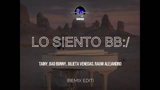 Tainy  Lo Siento BB ( Remix/Edit. Music ) Ft Julieta Venegas, Bad Bunny, Rauw Alejandro