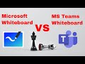 Microsoft Whiteboard VS Teams Whiteboard - which one should you use?