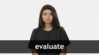 How to pronounce EVALUATE in American English