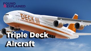 Triple Deck Planes - Where Are They? And What Are They Like?