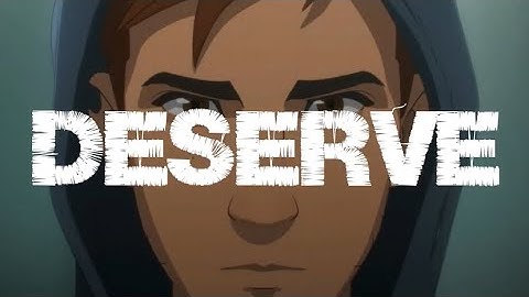 Dispatch | Deserve (Edit)