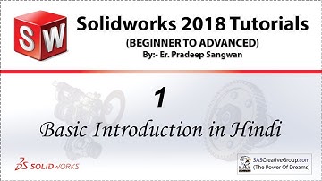 Solidworks Tutorial 1: Solidworks Basic Introduction in Hindi | Solidworks 2018 Beginners Tutorials