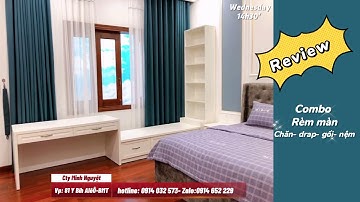Review combo rèm cửa- chăn drap- gối- nệm- Cty Minh Nguyệt Buôn Ma Thuột 0914 032 573