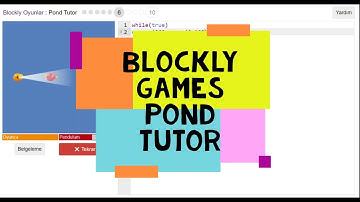 Blockly Oyunlar Pond Tutor - Blockly Games Pond Tutor 1, 2, 3, 4, 5, 6, 7, 8, 9, 10 Level Answers