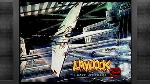 Laydock 2 - Last Attack 🚀🚀