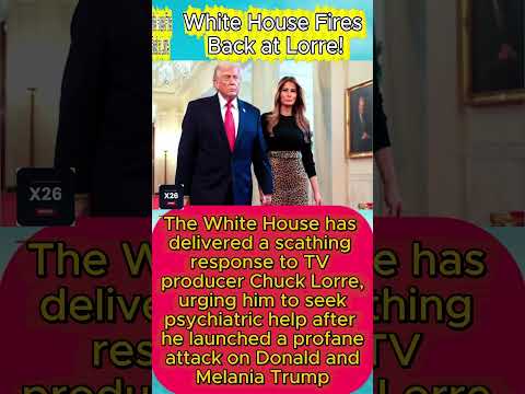 White House Fires Back at Lorre!