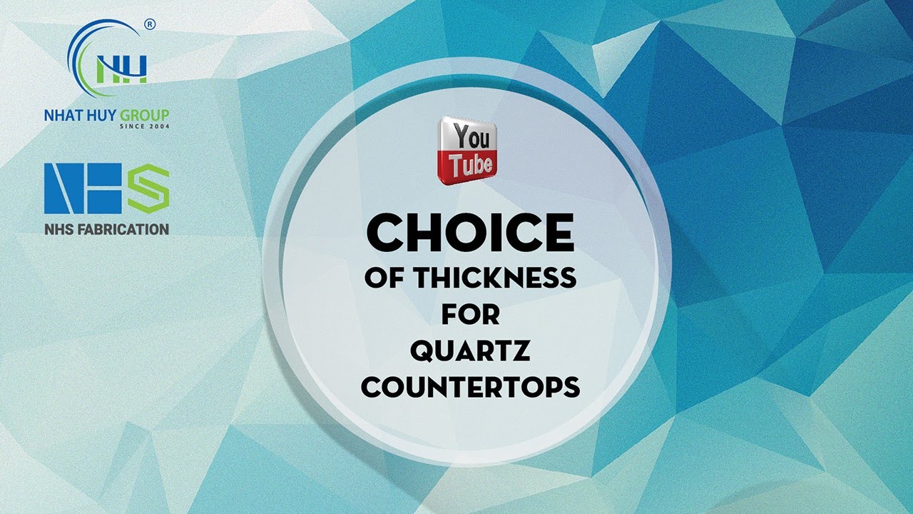 Choice of thickness for quartz countertops