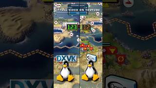 Linux DXVK vs Linux Native Civilization VI