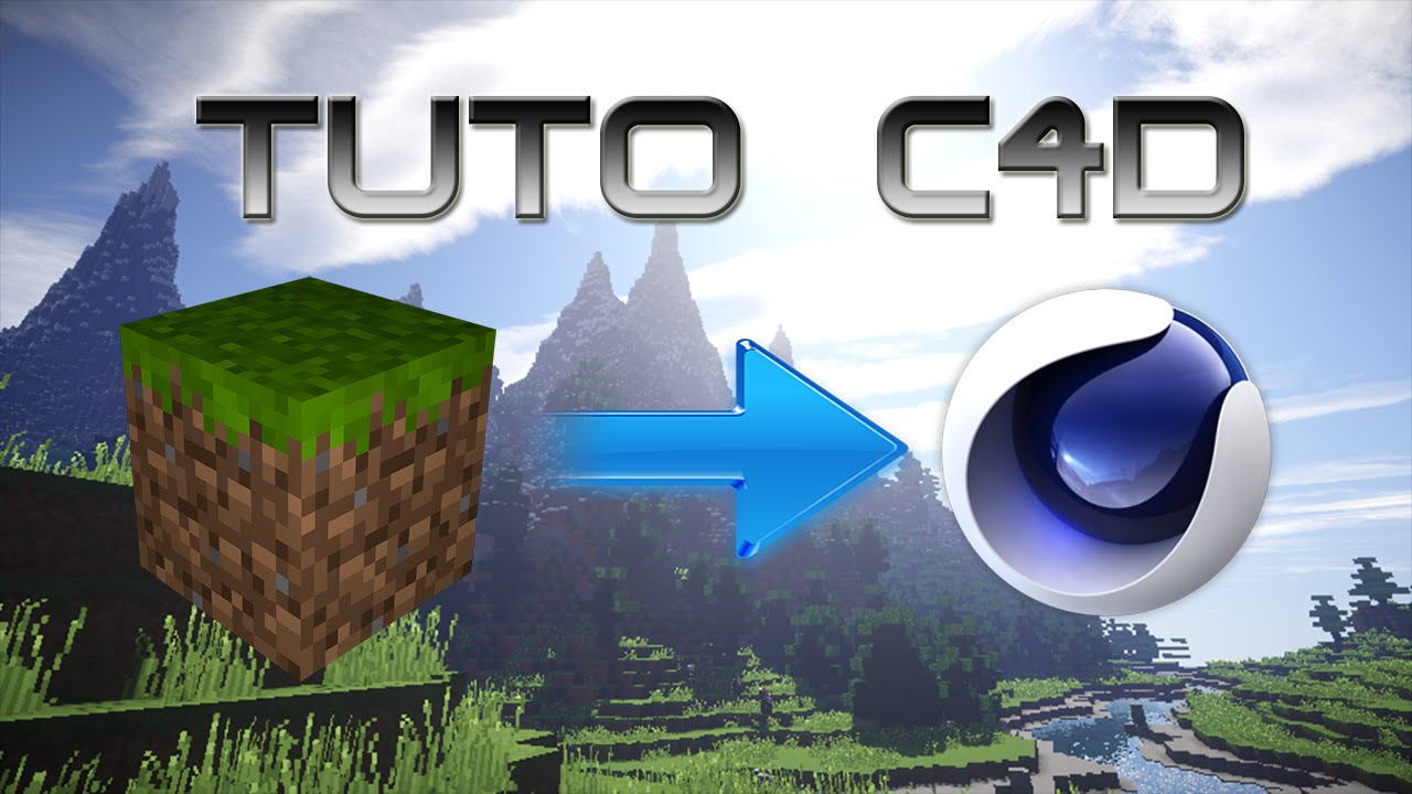 [Tuto] Comment importer une map Minecraft sur Cinéma 4D - YouTube