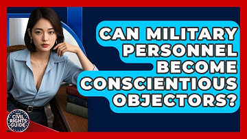 Can Military Personnel Become Conscientious Objectors? - Your Civil Rights Guide