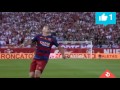 برشلونه VS أشبيلبه ملخص نهائي كأس الملك الأسباني 22 5 2016 Brcelona Vs Sevilla 