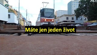 Máte jen jeden život