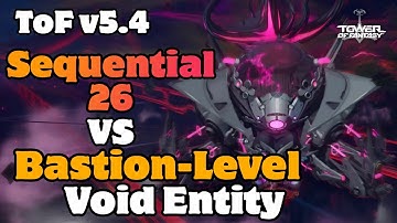 ToF v5.4 Sequential 26 vs Bastion-level Void Entity. Tower of Fantasy