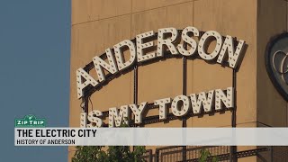 Zip Trip: History of Anderson