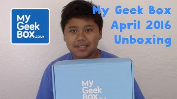 My Geek Box April 2016 Unboxing