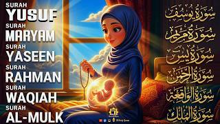 Quran For Pregnancy Recitation | surah YUSUF, surah MARYAM, surah YASIN, surah RAHMAN, surah WAQIAH