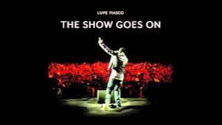 Lupe Fiasco - The Show Goes On Ringtone