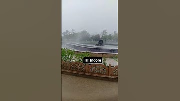 IIT INDORE#iit #iitindore #indore #barish #viral #shortsvideo #shorts #india #trading