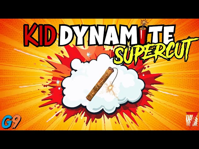 7 Days To Die - Kid Dynamite Supercut - YouTube