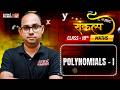 Polynomials Class 10 Maths | Part 1 | Introduction & Geometrical Meaning | Sankalp Series