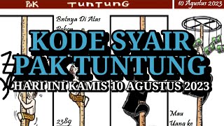 Kode Syair Pak Tuntung Hari Ini Kamis 10 Agustus 2023, Hk, Sgp, Sdy