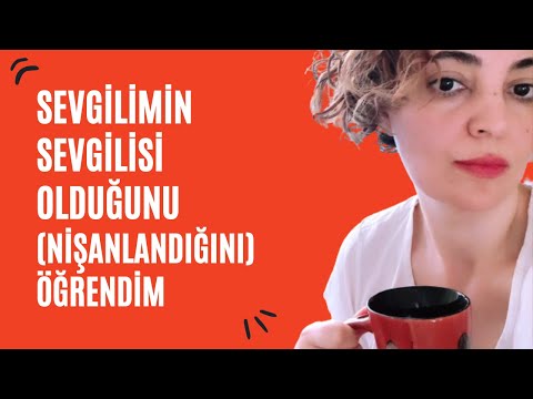 Sevgilimin başka bir sevgilisi olduğunu öğrendim. Sevgilim bana nişanlandım dedi. Ne yapmalıyım?