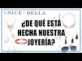 Conoce de que está Hecha nuestra joyería Nice & Bella, cómo puedes buscar y encontrar información