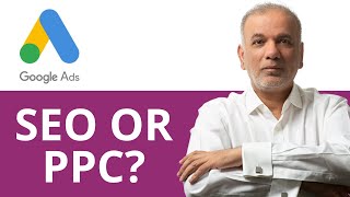 SEO vs. PPC (Google Ads) Which is Better? SEO vs. PPC (Google Ads) Which is Better?