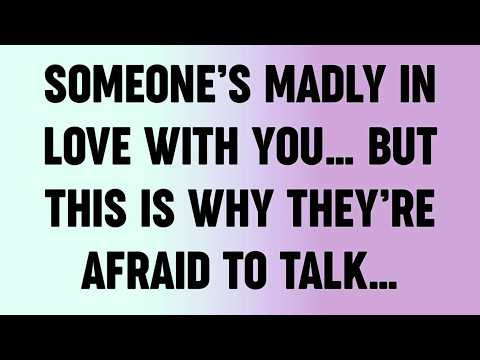 Someone’s Madly in Love With You… But This Is Why They’re Afraid to Talk…?