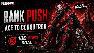 🔥 BGMI Rank Push Live | Ace to Conqueror 👑 | Road to 100 Subscribers 🎯 | NoobPlayYT