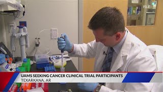 UAMS Seeking cancer clinical trial participants
