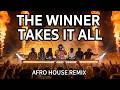 【The Winner Takes It All 🔥】| Afro House Remix | AFRO JORN