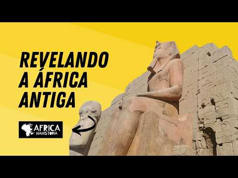 Revelando a África Antiga