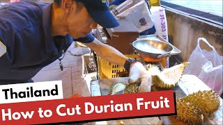 How to cut and open Durian Fruit - Bangkok Thailand