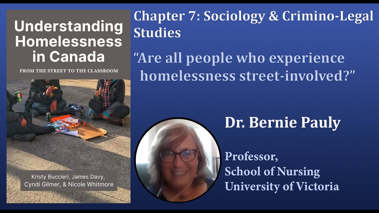 Dr. Bernie Pauly: Are all people who experience homelessness street-involved?
