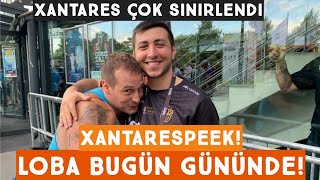 Loba Xantares'i Çıldırtıyor!